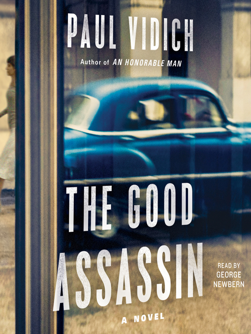 Title details for The Good Assassin by Paul Vidich - Wait list